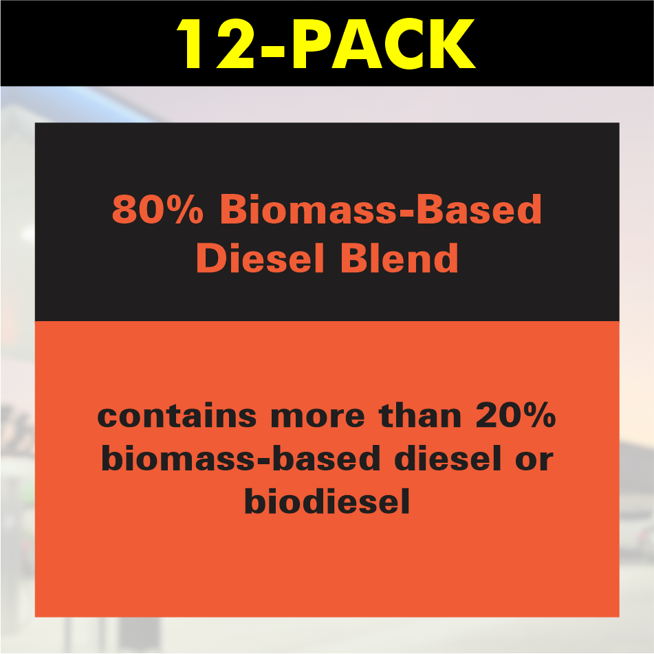 80% Biomass-Based Diesel Blend (12-Pack)