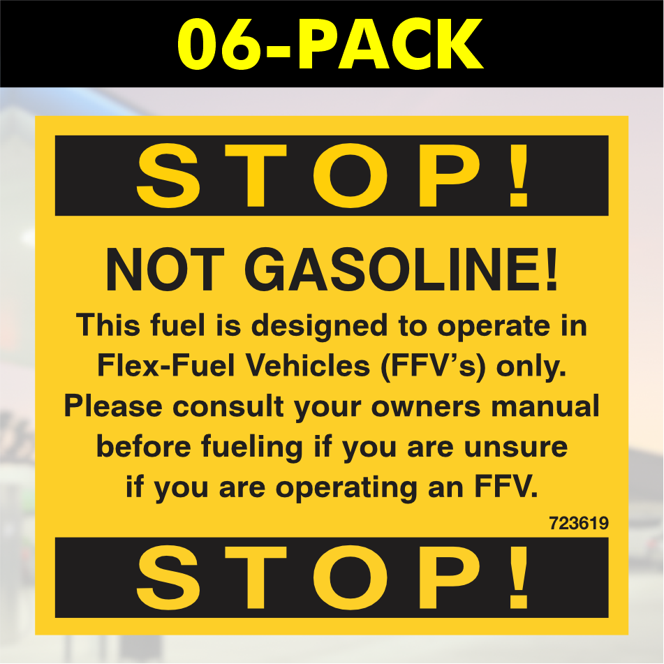 Stop! Not Gasoline! Flex Fuel (06-Pack)